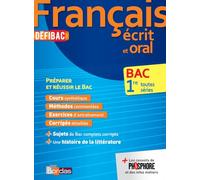 DefiBac - Cours/Méthodes/Exos Français écrit et oral 1ère toutes séries