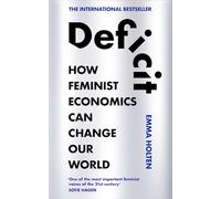 Deficit: The Hidden Value of Care - The International Bestseller