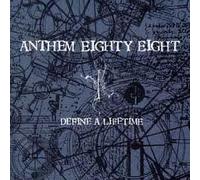 Define a Lifetime by Anthem Eighty-Eight (1999-12-10)