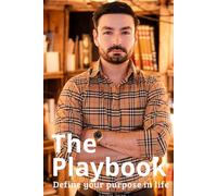 Define your purpose in life: The Playbook
