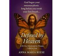 Defined By Heaven: A Thirty Day Devotional For Women Called By God
