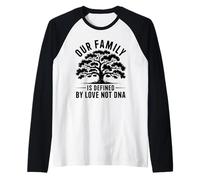 Defined by Love Not DNA Adoption Family Day Raglan Baseball Tee