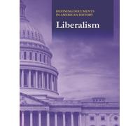 Defining Documents in American History : Liberalism