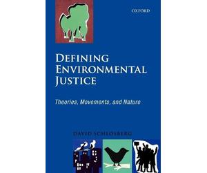 Defining Environmental Justice - 9780199562480