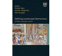 Defining Landscape Democracy: A Path to Spatial Justice