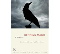 Defining Magic: A Reader (Critical Categories in the Study of Religion)