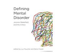 Defining Mental Disorder: Jerome Wakefield and His Critics