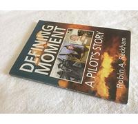 Defining Moment: A Pilot's Story