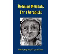Defining Moments For Therapists