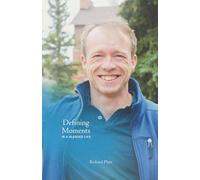 Defining Moments in a Blessed Life: A Journey in Grace and Resilience