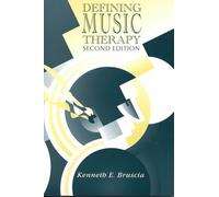 Defining Music Therapy by Kenneth E. Bruscia (1998-01-01)