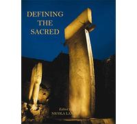 Defining the Sacred: Approaches to the Archaeology of Religion in the Near East