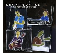 Definite Option - While You Were Sleeping