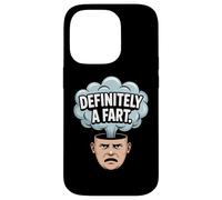 Definitely A Fart Funny Sarcastic Humor Joke Case for iPhone 14 Pro