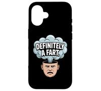 Definitely A Fart Funny Sarcastic Humor Joke Case for iPhone 16