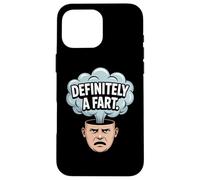 Definitely A Fart Funny Sarcastic Humor Joke Case for iPhone 16 Pro Max