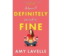 Definitely Fine: The most painfully funny and relatable debut you’ll read this year!