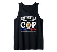 Definitely Not A Cop Secret Police Agent Undercover Cop Tank Top
