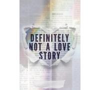 Definitely Not a Love Story (YA Verse)