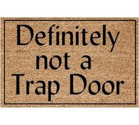 Definitely Not A Trap Door Funny Doormat Welcome Mat Funny Door Mat Funny Gift Home Doormat Housewarming Closing Gift_16 x 24 Inches