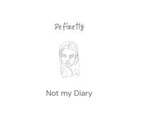 Definitely Not My Diary