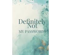 Definitely Not My Passwords