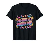 Definitely Working Office Sarcasm Jokes - T-Shirt