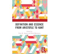 Definition and Essence from Aristotle to Kant