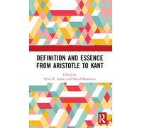 Definition and Essence from Aristotle to Kant