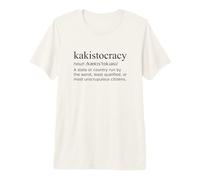 Definition Kakistocracy - Rule of the Worst Premium T-Shirt