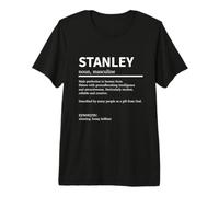 Definition Stanley Name Saying Stanley First Name Stanley Premium T-Shirt