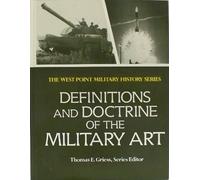Definitions and Doctrine of the Military Art: Past and Present (West Point Military History Series)