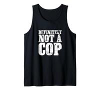 Definitiv kein Cop Funny Undercover Motif for Police Officers Tank Top