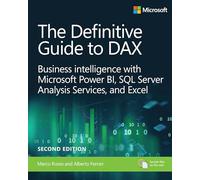 Definitive Guide to DAX, The: Business intelligence for Microsoft Power BI, SQL Server Analysis Services, and Excel (Business Skills 2nd edition)
