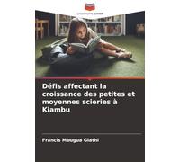 Défis affectant la croissance des petites et moyennes scieries à Kiambu
