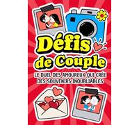 Défis de Couple: Le duel des amoureux qui crée des souvenirs inoubliables