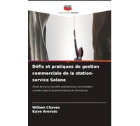 Défis et pratiques de gestion commerciale de la station-service Solane: Étude de cas sur les défis opérationnels, les stratégies commerciales et les performances de l'entreprise