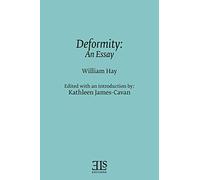 Deformity: An Essay (English Literary Studies Monographs (Els))