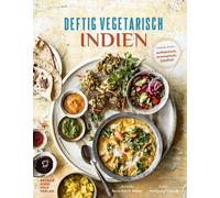 Anne-Katrin Weber - Deftig vegetarisch - India: Authentic, Aromatic Indian Cuisine - Hardback