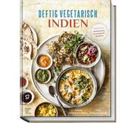 Deftig vegetarisch - Indien: Indische Kuche: au, Weber, Weber,.