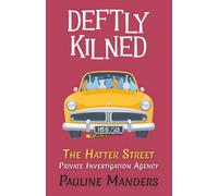 Deftly Kilned: The Hatter Street Private Investigation Agency: 2