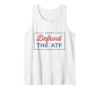 Defund The ATF Second Amendment Anti Government Gun Control Tank Top