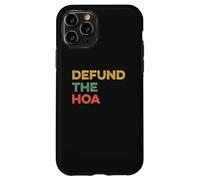 Defund the HOA Funny Home Owners Association Joke House Meme Case for iPhone 11 Pro