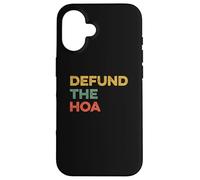Defund the HOA Funny Home Owners Association Joke House Meme Case for iPhone 16