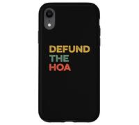 Defund the HOA Funny Home Owners Association Joke House Meme Case for iPhone XR