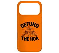 Defund the HOA Funny Homeowners Association Joke Neighbors Case for iPhone 17 Pro Max