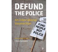 Defund the Police: An International Insurrection