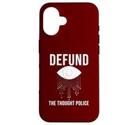 Defund The Thought Police Satire Free Speech Expression Case for iPhone 16
