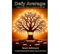 Defy Average: A High Schooler's Guide to Unlocking Your Best Self