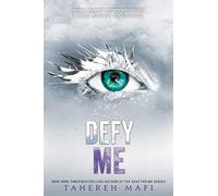 Defy Me: 5 (Shatter Me)